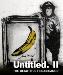 Untitled II. The Beautiful Renaissance : Street Art and Graffiti, Paperback Book Untitled II. The Beautiful Renaissance : Street Art and Graffiti, Paperback Book