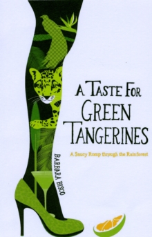 A Taste for Green Tangerines, Paperback A Taste for Green Tangerines, Paperback