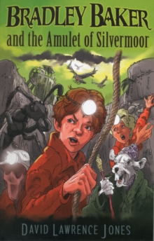 Bradley Baker and the Amulet of Silvermoor, Paperback Book Bradley Baker and the Amulet of Silvermoor, Paperback Book