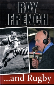 Ray French...and Rugby, Paperback Book Ray French...and Rugby, Paperback Book
