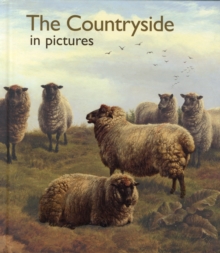 The Countryside in Pictures, Hardback Book The Countryside in Pictures, Hardback Book