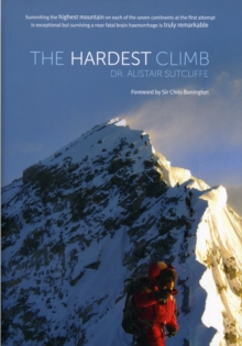 The Hardest Climb, Hardback Book The Hardest Climb, Hardback Book
