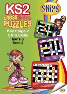 SKIPS CrossWord Puzzles Key Stage 2 Maths SATs CrossMaths : Bk 2, Paperback SKIPS CrossWord Puzzles Key Stage 2 Maths SATs CrossMaths : Bk 2, Paperback
