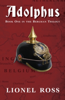 Adolphus : Book One of the Bergman Trilogy, Paperback Adolphus : Book One of the Bergman Trilogy, Paperback
