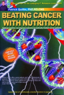 Beating Cancer with Nutrition : Optimal Nutrition Can Improve the Outcome in Medically-Treated Cancer Patients, Paperback Beating Cancer with Nutrition : Optimal Nutrition Can Improve the Outcome in Medically-Treated Cancer Patients, Paperback