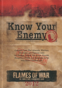 Know Your Enemy : Late War Edition 2012, Paperback Book Know Your Enemy : Late War Edition 2012, Paperback Book