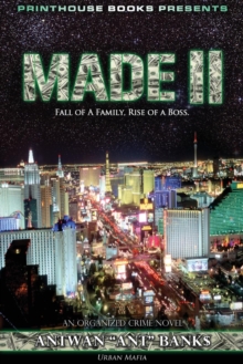 Image for Made II; Fall of a Family, Rise of a Boss. (Part 2 of Made; Crime Thriller Trilogy) Urban Mafia