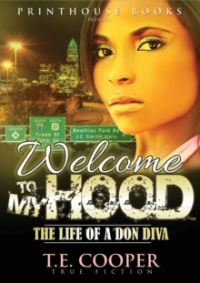 Image for Welcome to My Hood; The Life of a Don Diva