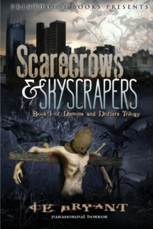 Image for Scarescrows & Skyscrapers; Book 1 of the Demons and Drifters Trilogy.