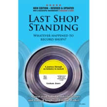 Last Shop Standing : Whatever happened to record shops, Paperback Book Last Shop Standing : Whatever happened to record shops, Paperback Book