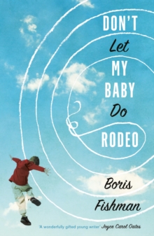 Don't Let My Baby Do Rodeo, Paperback Book Don't Let My Baby Do Rodeo, Paperback Book