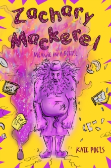 Zachary Mackerel : Meanie in a Bottle, Paperback Book Zachary Mackerel : Meanie in a Bottle, Paperback Book