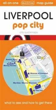 Liverpool Pop City : Map Guide of What to See and How to Get There, Sheet map, folded Book Liverpool Pop City : Map Guide of What to See and How to Get There, Sheet map, folded Book
