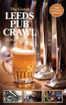 The Great Leeds Pub Crawl, Paperback Book The Great Leeds Pub Crawl, Paperback Book