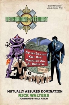 Lethbridge-Stewart : Mutually Assured Domination, Paperback Lethbridge-Stewart : Mutually Assured Domination, Paperback