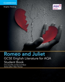 GCSE English Literature for AQA Romeo and Juliet Student Book, Paperback Book GCSE English Literature for AQA Romeo and Juliet Student Book, Paperback Book