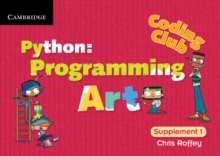 Coding Club Python: Programming Art Supplement 1, Spiral bound Coding Club Python: Programming Art Supplement 1, Spiral bound