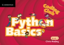 Coding Club Python Basics Level 1, Paperback Coding Club Python Basics Level 1, Paperback