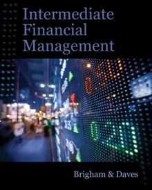 Intermediate Financial Management (with Thomson ONE - Business School Edition Finance 1-Year 2-Semester Printed Access Card), Hardback Book Intermediate Financial Management (with Thomson ONE - Business School Edition Finance 1-Year 2-Semester Printed Access Card), Hardback Book