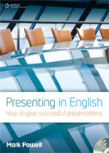 Presenting in English : How to Give Successful Presentations, CD-Audio Presenting in English : How to Give Successful Presentations, CD-Audio