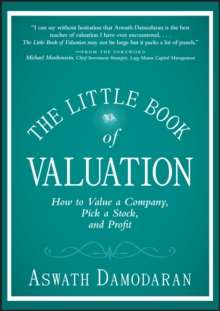 The Little Book of Valuation : How to Value a Company, Pick a Stock and Profit, Hardback Book The Little Book of Valuation : How to Value a Company, Pick a Stock and Profit, Hardback Book
