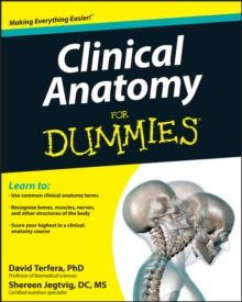 Clinical Anatomy For Dummies, Paperback Book Clinical Anatomy For Dummies, Paperback Book