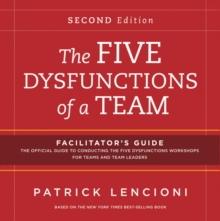 The Five Dysfunctions of a Team: Facilitator's Guide Set, Paperback Book The Five Dysfunctions of a Team: Facilitator's Guide Set, Paperback Book