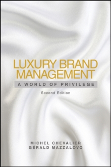 Luxury Brand Management : A World of Privilege, Hardback Luxury Brand Management : A World of Privilege, Hardback