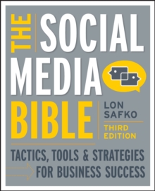 The Social Media Bible : Tactics, Tools, and Strategies for Business Success, Third Edition, Paperback Book The Social Media Bible : Tactics, Tools, and Strategies for Business Success, Third Edition, Paperback Book