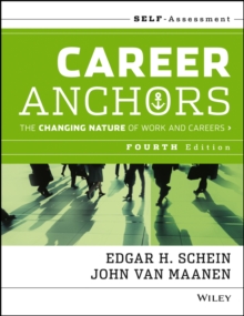 Career Anchors : The Changing Nature of Work and Careers Self Assessment, Fourth Edition, Paperback Book Career Anchors : The Changing Nature of Work and Careers Self Assessment, Fourth Edition, Paperback Book