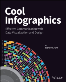 Cool Infographics : Effective Communication with Data Visualization and Design, Paperback Book Cool Infographics : Effective Communication with Data Visualization and Design, Paperback Book