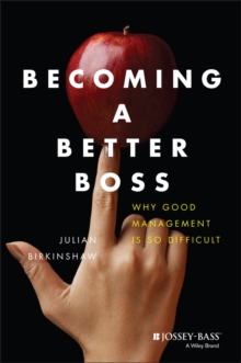 Becoming a Better Boss, Hardback Becoming a Better Boss, Hardback