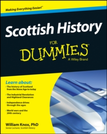 Scottish History For Dummies, Paperback Book Scottish History For Dummies, Paperback Book