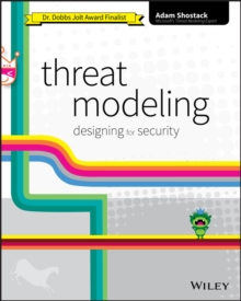Threat Modeling : Designing for Security, Paperback Book Threat Modeling : Designing for Security, Paperback Book