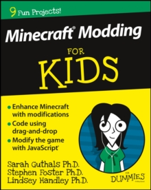 Minecraft Modding for Kids For Dummies, Paperback Minecraft Modding for Kids For Dummies, Paperback