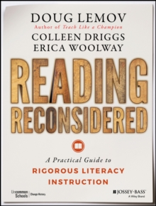 Reading Reconsidered : A Practical Guide to Rigorous Literacy Instruction, Paperback Book Reading Reconsidered : A Practical Guide to Rigorous Literacy Instruction, Paperback Book
