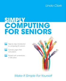 Simply Computing for Seniors, Paperback Book Simply Computing for Seniors, Paperback Book