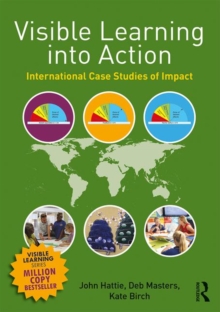 Visible Learning into Action : International Case Studies of Impact, Paperback Book Visible Learning into Action : International Case Studies of Impact, Paperback Book