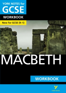 Macbeth: York Notes for GCSE Workbook : Grades 9-1, Paperback Book Macbeth: York Notes for GCSE Workbook : Grades 9-1, Paperback Book