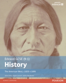 Edexcel GCSE (9-1) History the American West, c.1835-c.1895 Student Book : Student Book, Paperback Book Edexcel GCSE (9-1) History the American West, c.1835-c.1895 Student Book : Student Book, Paperback Book