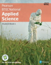 BTEC Nationals Applied Science : Student Book Level 3, Mixed media product Book BTEC Nationals Applied Science : Student Book Level 3, Mixed media product Book