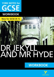 The Strange Case of Dr Jekyll and Mr Hyde: York Notes for GCSE (9-1) Workbook, Paperback Book The Strange Case of Dr Jekyll and Mr Hyde: York Notes for GCSE (9-1) Workbook, Paperback Book