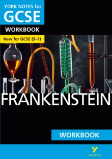 Frankenstein: York Notes for GCSE (9-1) Workbook, Paperback Book Frankenstein: York Notes for GCSE (9-1) Workbook, Paperback Book