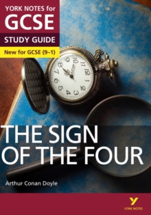 The Sign of the Four: York Notes for GCSE (9-1), Paperback Book The Sign of the Four: York Notes for GCSE (9-1), Paperback Book