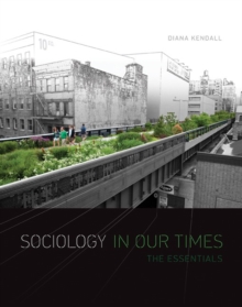 Sociology in Our Times : The Essentials, Paperback Book Sociology in Our Times : The Essentials, Paperback Book