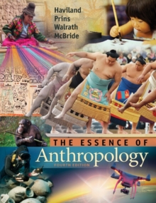 The Essence of Anthropology : An Introduction, Paperback Book The Essence of Anthropology : An Introduction, Paperback Book