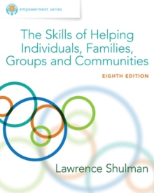 Empowerment Series: The Skills of Helping Individuals, Families, Groups, and Communities, Hardback Book Empowerment Series: The Skills of Helping Individuals, Families, Groups, and Communities, Hardback Book