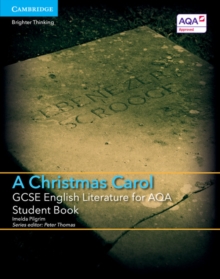 GCSE English Literature for AQA A Christmas Carol Student Book, Paperback Book GCSE English Literature for AQA A Christmas Carol Student Book, Paperback Book