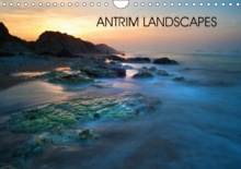 Antrim Landscapes 2017 : Images of the North Antrim Coast in Northern Ireland, Calendar Book Antrim Landscapes 2017 : Images of the North Antrim Coast in Northern Ireland, Calendar Book