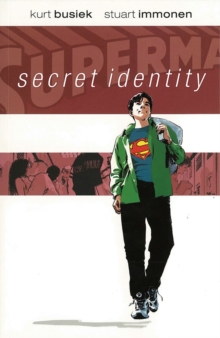 Superman : Secret Identity, Paperback Superman : Secret Identity, Paperback
